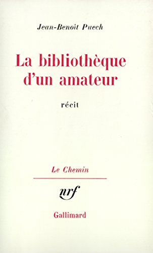 La bibliothèque d'un amateur von GALLIMARD