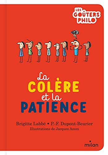 Les Gouters Philo: La colere et la patience von MILAN