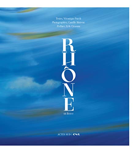 Le Rhône: Un fleuve