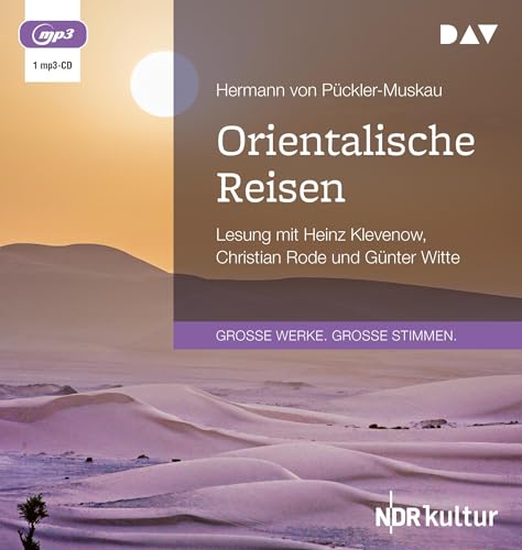 Orientalische Reisen: Lesung mit Heinz Klevenow und Christian Rode (1 mp3-CD)