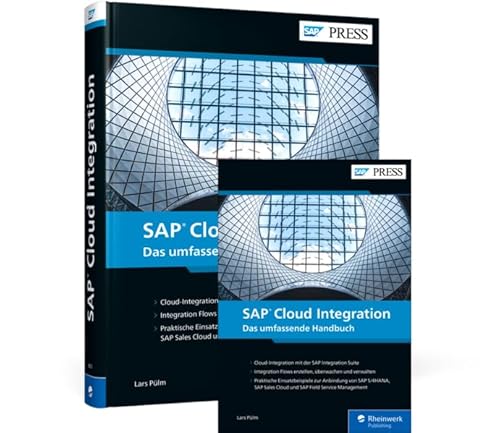 SAP Cloud Integration: Das umfassende Handbuch von Rheinwerk