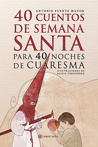 40 Cuentos de Semana Santa para 40 noches de Cuaresma von SAMARCANDA