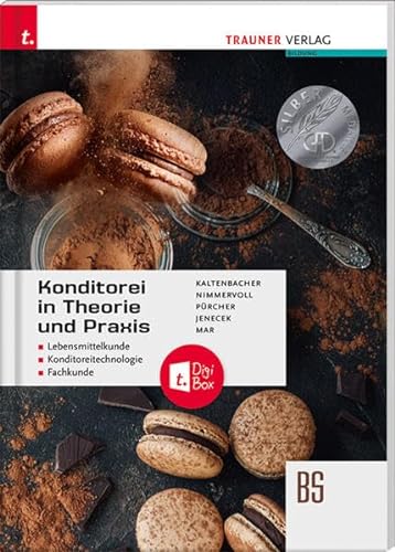 Konditorei in Theorie und Praxis + TRAUNER-DigiBox von Trauner Verlag