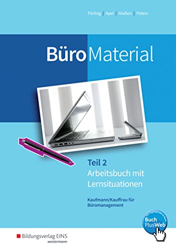 BüroWelt / BüroMaterial: Arbeitsbuch mit Lernsituationen Teil 2