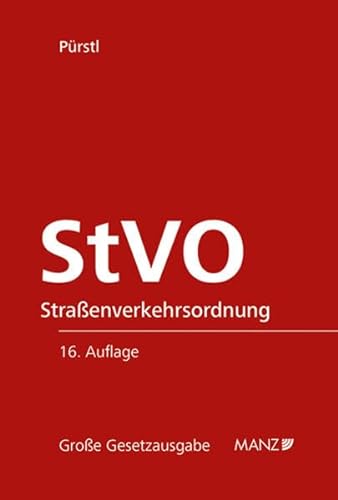 Straßenverkehrsordnung StVO (Große Gesetzausgabe) von MANZ Verlag Wien