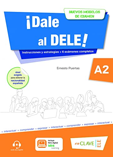 ¡Dale al DELE! A2: nuevos modelos de examen von Goyal Saab