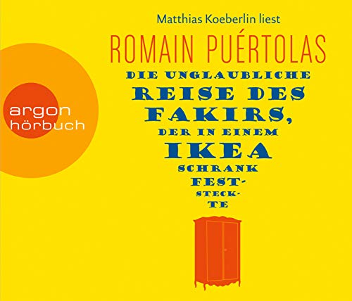 Die unglaubliche Reise des Fakirs, der in einem Ikea-Schrank feststeckte
