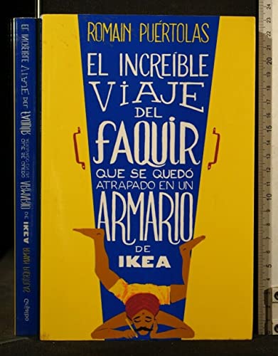 El increíble viaje del faquir que se quedó atrapado en un armario de Ikea (Grijalbo Narrativa) von GRIJALBO