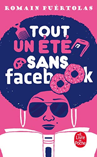 Tout un ete sans Facebook von Le Livre de Poche