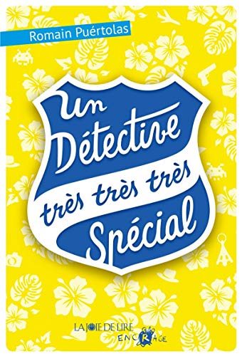 UN DETECTIVE TRES TRES TRES SPECIAL von LA JOIE DE LIRE