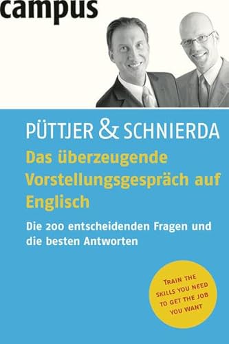 Das überzeugende Vorstellungsgespräch auf Englisch: Die 200 entscheidenden Fragen und die besten Antworten Das überzeugende Vorstellungsgespräch auf Englisch: Die 200 entscheidenden Fragen und die besten Antworten