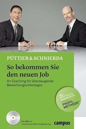 So bekommen Sie den neuen Job: Ihr Coaching für überzeugende Bewerbungsunterlagen So bekommen Sie den neuen Job: Ihr Coaching für überzeugende Bewerbungsunterlagen