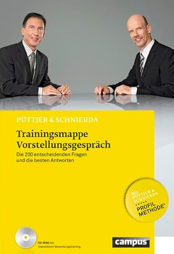 Trainingsmappe Vorstellungsgespräch: Die 200 entscheidenden Fragen und die besten Antworten