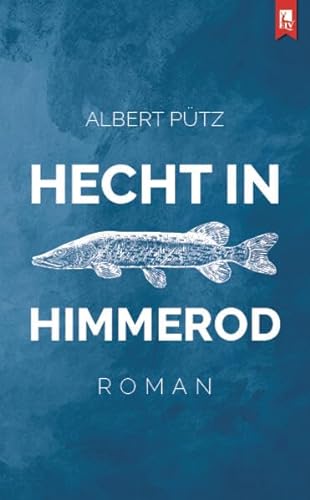 Hecht in Himmerod: Roman