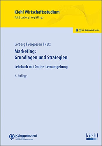 Marketing: Grundlagen und Strategien: Lehrbuch mit Online-Lernumgebung (Kiehl Wirtschaftsstudium) von NWB Verlag