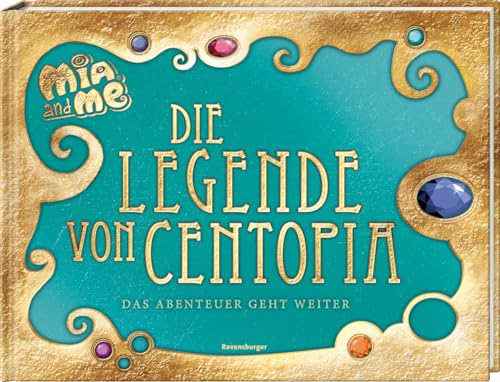 Mia and me: Die Legende von Centopia: Das Abenteuer geht weiter