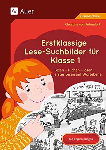 Erstklassige Lese-Suchbilder für Klasse 1: Lesen - suchen - lösen: erstes Lesen auf Wortebene von Auer Verlag i.d.AAP LW