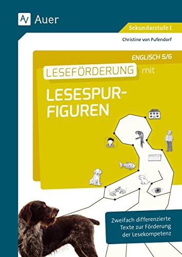 Leseförderung mit Lesespurfiguren Englisch 5-6: Zweifach differenzierte Texte zur Förderung der Lesekompetenz (5. und 6. Klasse)