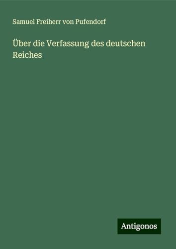Über die Verfassung des deutschen Reiches