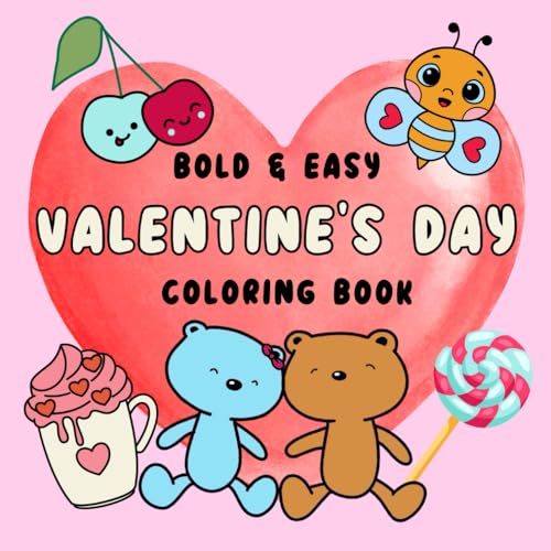 Bold & Easy Valentine's Day Coloring Book: 40 Cute and Simple Designs and Funny Love Quotes for Sweet Hearts, Teens and Adults von Independently published