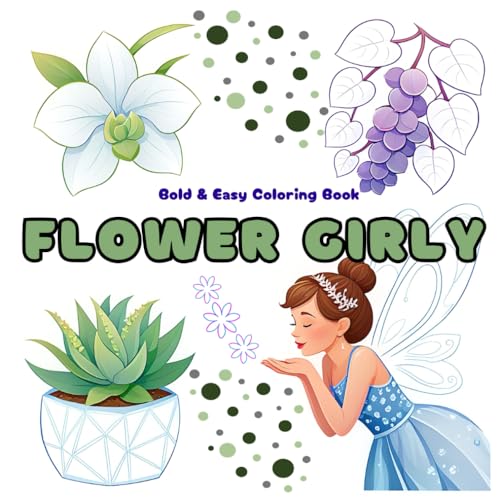 Flower Girly: Bold and Easy Colouring Book Featuring Plants and Flowers von Independently published