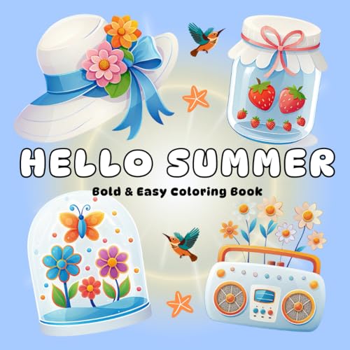 Hello Summer: Bold and Easy Coloring Book von Independently published