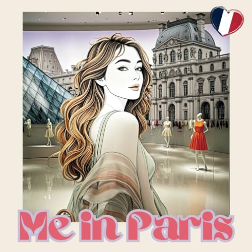 Me in Paris: A Coloring Travel Planner and Journal for Women von Independently published