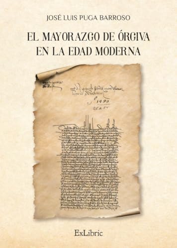El mayorazgo de Órgiva en la Edad Moderna El mayorazgo de Órgiva en la Edad Moderna von ExLibric