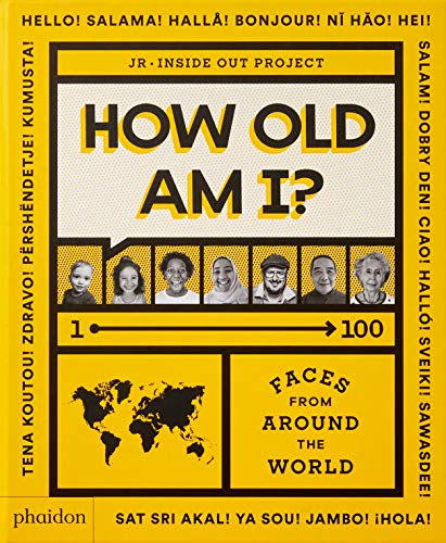 How Old Am I?: 1-100 Faces From Around The World (Libri per bambini)