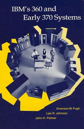 IBM's 360 and Early 370 Systems (History of Computing)