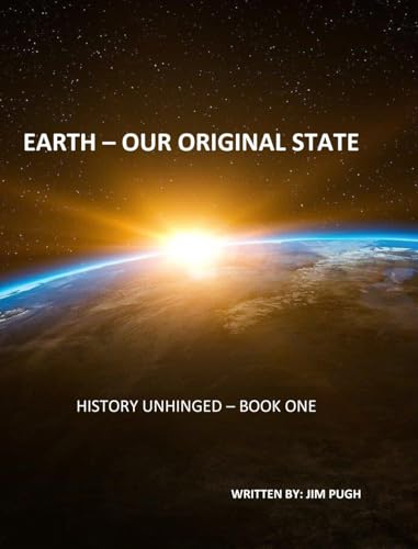 History Unhinged: Earth - Our Original State von Blurb