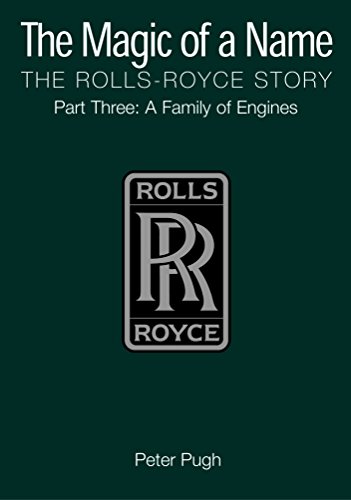 The Magic of a Name: the Rolls-royce Story, Part 3: A Family of Engines von Icon Books Ltd
