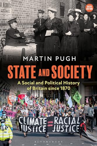 State and Society: A Social and Political History of Britain since 1870 von Bloomsbury Academic