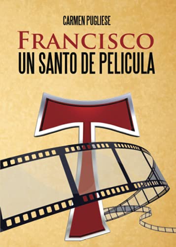 Francisco, un santo de película Francisco, un santo de película
