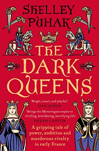 The Dark Queens: A gripping tale of power, ambition and murderous rivalry in early medieval France von Apollo