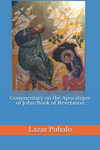 Commentary on the Apocalypse of John/Book of Revelation von Independently Published