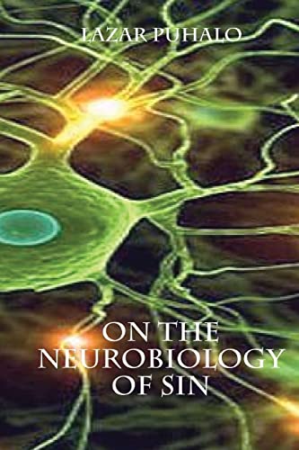 On The Neurobiology of Sin von CREATESPACE
