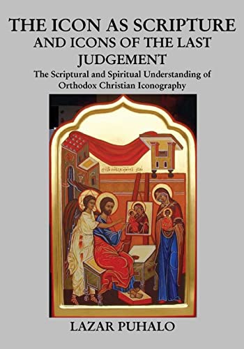 The Icon As Scripture: A scriptural and spiritual understanding of Orthodox Christian Iconography von CREATESPACE
