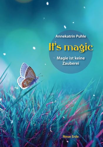 It's magic: Magie ist keine Zauberei