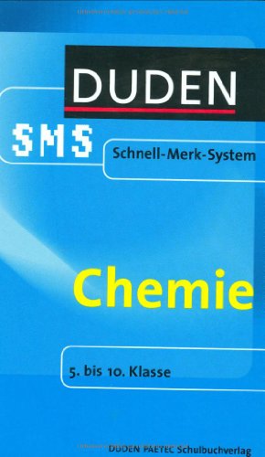 SMS Chemie 5.-10. Klasse (Duden SMS - Schnell-Merk-System)