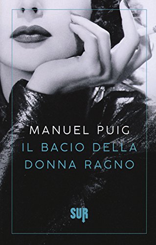 Il bacio della donna ragno (Sur. Nuova serie) von Sur