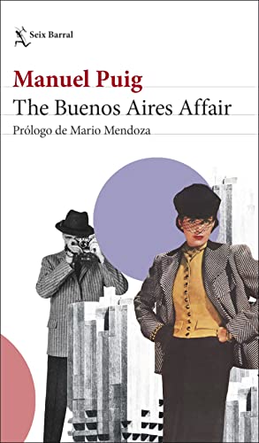 The Buenos Aires Affair: Prólogo de Mario Mendoza (Biblioteca Breve)