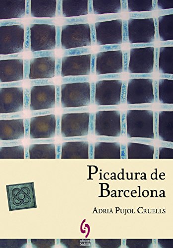 Picadura de Barcelona (L'illa Roja, Band 2) von Edicions SidillÃ SL