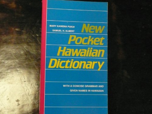 New Pocket Hawaiian Dictionary: With a Concise Grammar and Given Names in Hawaiian von University of Hawaii Press