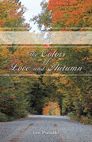 The Colors of Love and Autumn von Trafford Publishing