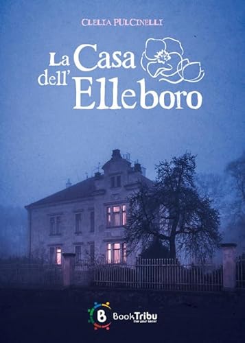 La casa dell'Elleboro von BookTribu