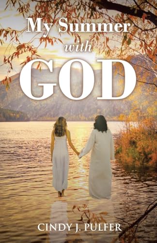 My Summer with God von Christian Faith Publishing