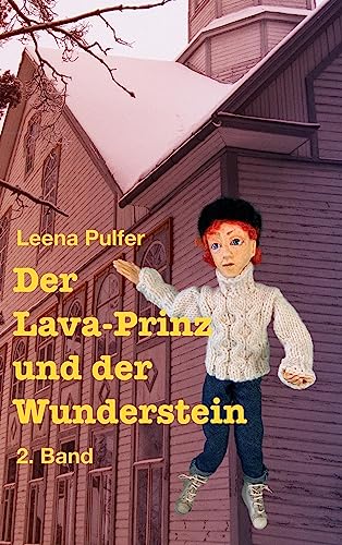 Der Lava-Prinz und der Wunderstein: 2. Band (Lavaprinz Tuomas) von BoD – Books on Demand