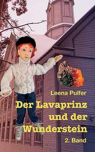Der Lavaprinz und der Wunderstein: 2. Band von BoD – Books on Demand