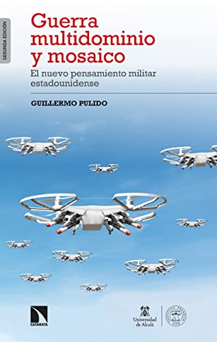 Guerra multidominio y mosaico: El nuevo pensamiento militar estadounidense (Investigación y Debate, Band 347)